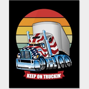 USA Patriotic Keep on Truckin Retro Big Rig Semi-Truck Posters and Art